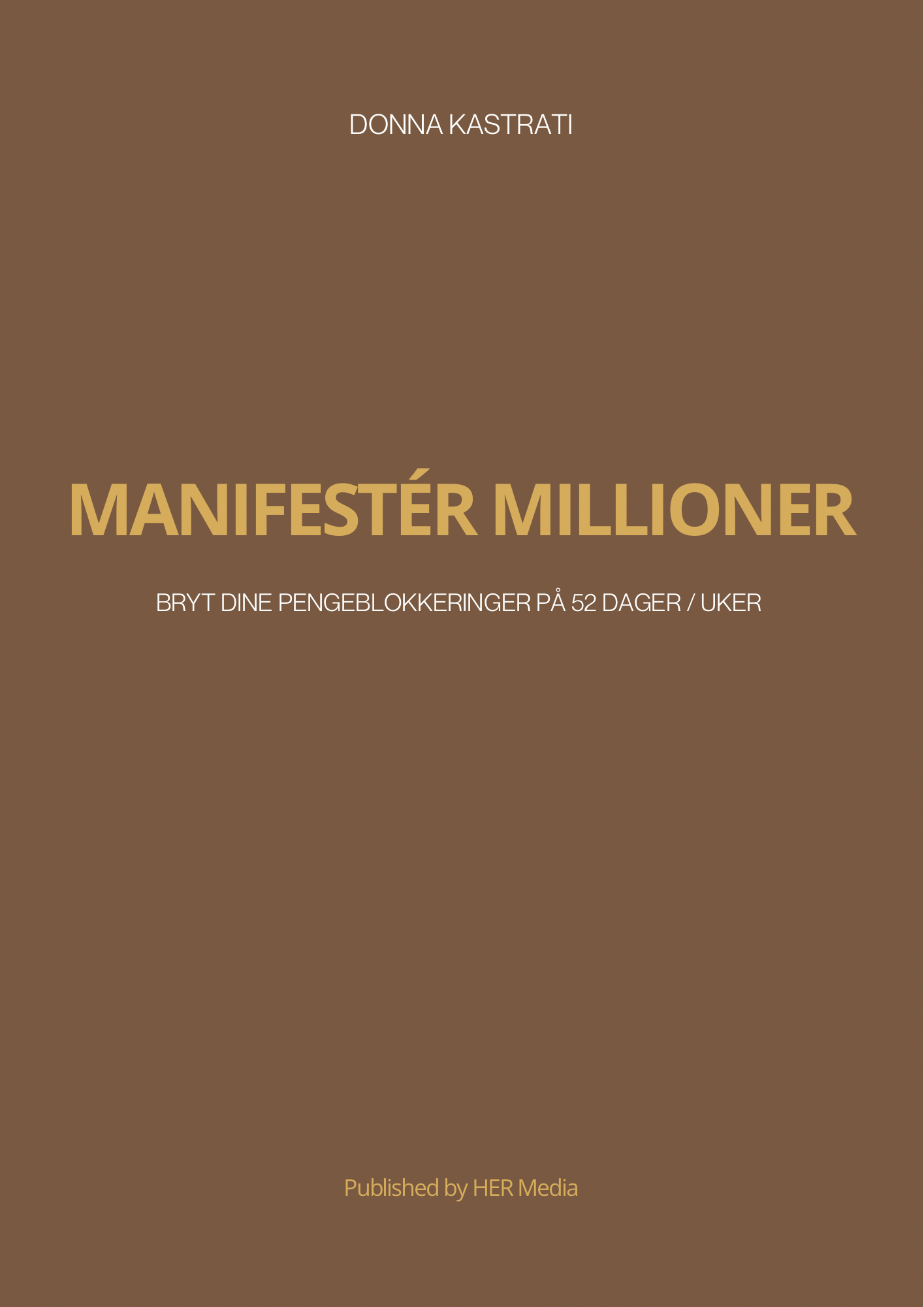 Manifester for millioner av Donna Kastrati